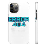 Error 404 Motivation Not Found — Snap Phone Case