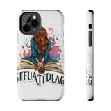 STFUATTDLAGG — Tough Phone Case