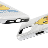 Rubber Ducky You Are The One — Tough Phone Case