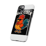 Nice Cock — Tough Phone Case