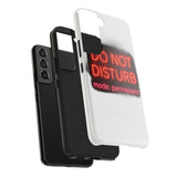 Do Not Disturb Mode Permanent — Tough Phone Case