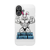 Do You Even Easter Bro — Snap Phone Case