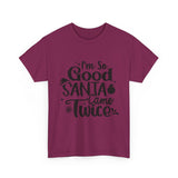 Santa Came Twice — Tshirt