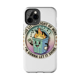 Dumpster Fire — Tough Phone Case