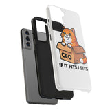 If It Fits I Sits — Tough Phone Case
