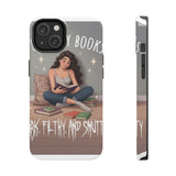 I like my books color — Tough Phone Case