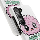 Hang On Let Me Overthink This — Tough Phone Case