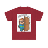 Sorry I Am Late I Didnt Want To Come — Tshirt