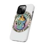 Dumpster Fire — Tough Phone Case