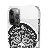 Making Men Hard BandW — Snap Phone Case