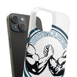 Bromance — Snap Phone Case