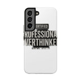 Certified Professional Overthinker — Tough Phone Case