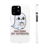Dead Inside But Caffeinated — Snap Phone Case