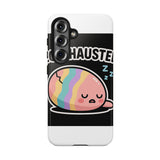 Egg-hausted — Tough Phone Case