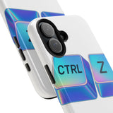 Ctrl Z My Entire Life — Tough Phone Case