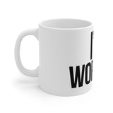 Im Worth It — Mug