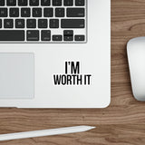 Im Worth It — Sticker