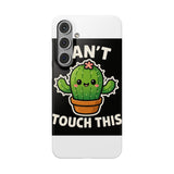 Cant Touch This — Snap Phone Case
