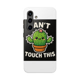 Cant Touch This — Tough Phone Case
