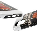 Dont Go Bacon My Heart — Tough Phone Case