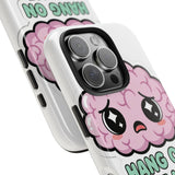 Hang On Let Me Overthink This — Tough Phone Case