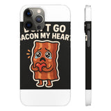 Dont Go Bacon My Heart — Snap Phone Case