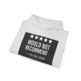 Would Not Recommend My Life 2026 — Hoodie