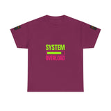 System Overload — Tshirt