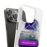 Unsubscribe From Adulting — Snap Phone Case