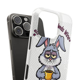 Somebunny Needs Wine — Snap Phone Case
