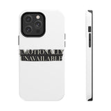 Emotionally Unavailable — Tough Phone Case