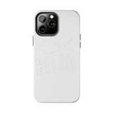 Alpha Bitch — Tough Phone Case