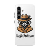 Legit Business — Tough Phone Case