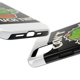 Cant Touch This — Tough Phone Case