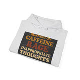 Running On Caffeine Rage And Inappropriate Thoughts — Hoodie