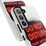 Do Not Disturb Mode Permanent — Tough Phone Case