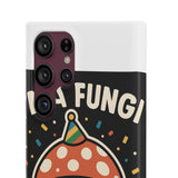 I Am A Fungi — Snap Phone Case