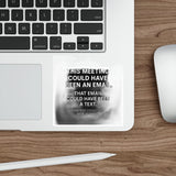 This Meeting Could Have Been Nothing — Sticker