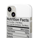 Nutrition Facts Hot Mess — Snap Phone Case