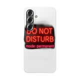 Do Not Disturb Mode Permanent — Snap Phone Case
