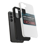 Give A Damn v2 Update Available — Tough Phone Case