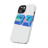 Ctrl Z My Entire Life — Tough Phone Case