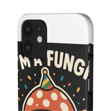 I Am A Fungi — Snap Phone Case