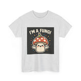 I Am A Fungi — Tshirt