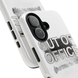 Out Of Office Permanently — Tough Phone Case