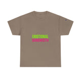 Emotional Bandwidth Exceeded — Tshirt