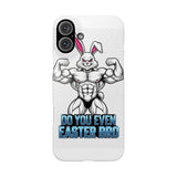 Do You Even Easter Bro — Snap Phone Case