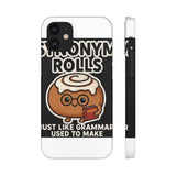Synonym Rolls — Snap Phone Case