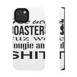 Bougie and Shit — Tough Phone Case