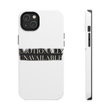 Emotionally Unavailable — Tough Phone Case